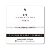 BFF ALWAYS - MORSE CODE NECKLACE