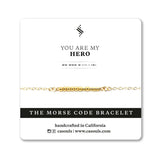 HERO MORSE CODE BRACELET - CA SOULS