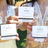 SISTERS - BRIDESMAIDS JEWELRY GIFT - CA SOULS