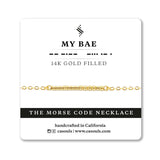 MY BAE - MORSE CODE NECKLACE