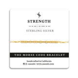 STRENGTH - MORSE CODE BRACELET