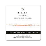 SISTER MORSE CODE BRACELET - CA SOULS