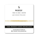 WIFEY - MORSE CODE NECKLACE