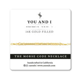 YOU AND I - MORSE CODE NECKLACE